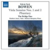 Edwin York Bowen: Viola Sonatas Nos. 1 and 2/Phantasy Photo