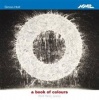 Simon Holt: A Book of Colours Photo