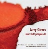 Larry Goves: Just Stuff People Do Photo