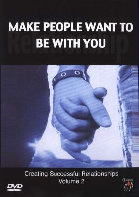Photo of Make People Want To Be With You - Creating Successful Relationships Volume 2