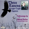 Three Ravens/Wraggle-taggle Gypsies Photo