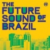 The Future Sound of Brazil Photo
