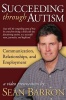 Succeeding Through Autism - A Video Presentation by Sean Barron Photo