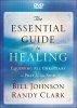 The Essential Guide to Healing - Equipping All Christians to Pray for the Sick Photo