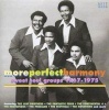 More Perfect Harmony: Sweet Soul Groups 1967 - 1975 Photo