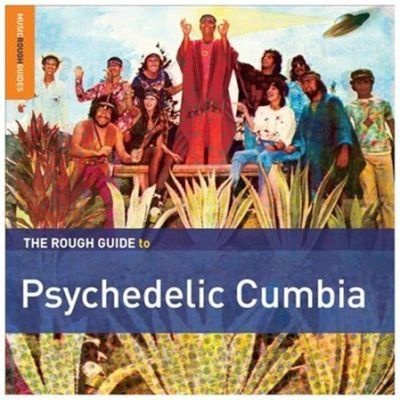 Photo of World Music Network The Rough Guide to Psychedelic Cumbia