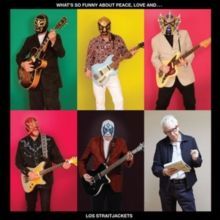 Photo of Yep Roc What's So Funny About Peace Love and Los Straitjackets