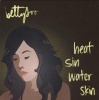 Heat Sin Water Skin Photo