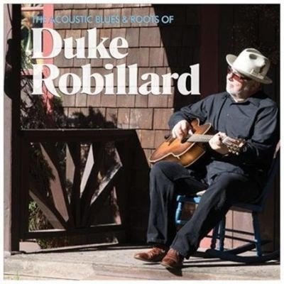 Photo of Acoustic Blues & Roots Of Duke Robill CD