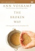 Zondervan The Broken Way Video Study - A Daring Path into the Abundant Life Photo