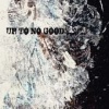 Up To No Good - Glimpse Of Truth A Photo