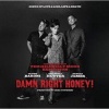 Damn Right Honey! Photo