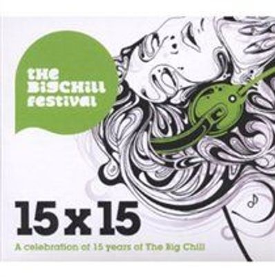 Photo of Big Chill 15 X 15 : Celebrating 15 Years of the
