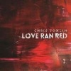 Universal Music Group Love Ran Red CD Photo