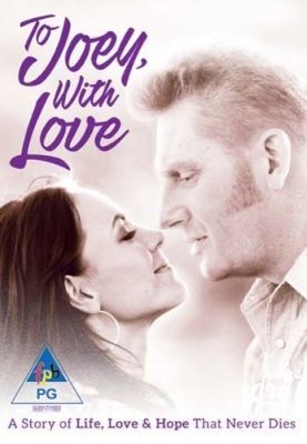 Photo of To Joey with Love - A Story of Life Love & Hope that Never Dies movie