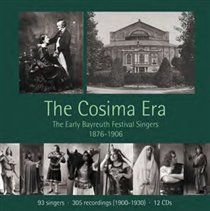 Photo of The Cosima Era: Early Bayreuth Festival Singers 1876-1906