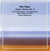 Max Reger: Organ Works Photo