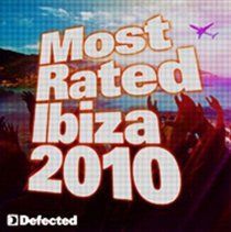 Photo of Defected Records Most Rated Ibiza 2010