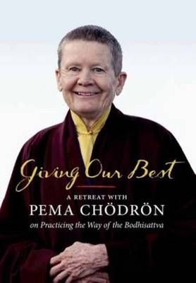 Photo of Shambhala Publications Inc Giving Our Best - A Retreat with Pema Chodron on Practicign the Way of the Bodhisattva movie