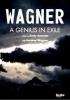 Wagner - A Genius in Exile Photo