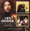 Les Dudek/Say No More Photo