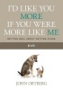 David C Cook Publishing Co I'd Like You More If You Were More Like Me DVD - Getting Real about Getting Close Photo