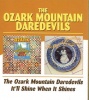 Ozark Mountain Daredevils/It'll Shine - Photo