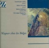 Wagner Chez Les Belges - Photo