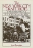 The New York City Draft Riots: Their Significance for American Society and Politics in the Age of the Civil War Photo