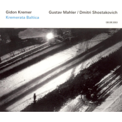 Photo of Kremer Gidon / Kremerata Baltica - Mahler / Shostakovich