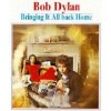 Dylan Bob *** - Bringing It All Back Home Photo