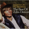 Denver John - Sunshine On My Shoulders - Best Of John Denver Photo