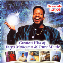 Vuyo Mokoena Pure Magic Greatest Hits Of Vuyo Mokoena Pure Magic