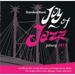 Standard Bank Joy Of Jazz 2012 Various Artists