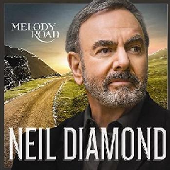 Photo of Neil Diamond - Melody Road