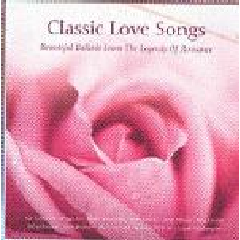 Classic Love Songs Various Artists