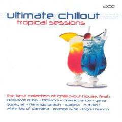 Photo of Ultimate Chillout - Tropical Sessions - Various Artists