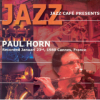 Horn Paul - Jazz Cafe Presents Paul Horn - Recorded Jan 23rd 1980 Photo
