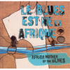 Africa Mother Of Blues - Various Artists Photo