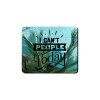 Mouse Pad - I Can't People Today Photo