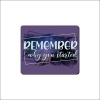 Mouse Pad - Remember Why You Started Photo