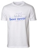 PepperSt White T-Shirt - Beer Never Broke my Heart Photo