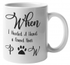 MugMania -When I Was Looking For A Hand You Give Me A Paw Coffee Mug Photo