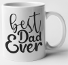 MugMania - Best Dad Ever #1 Photo