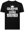 Queens Are Born in November Tshirt Photo