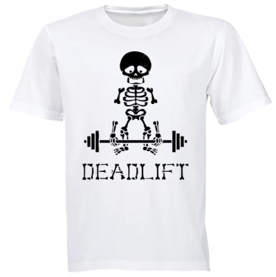Dead Lift Humor Gym Freak Tshirt White