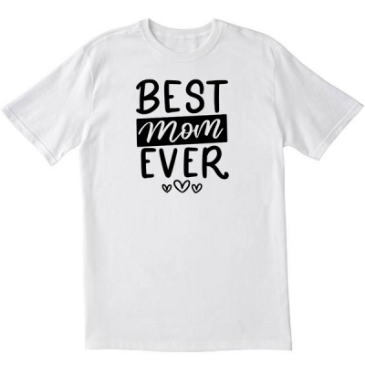 Best Mom Ever White T Shirt
