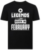 Legends Are Born in February Tshirt Photo