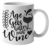 Age Gets Better With Wine Coffee Mug v2 Photo
