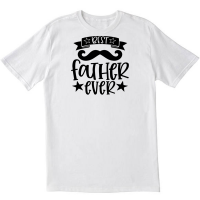 Best Father Ever N1 White T shirt